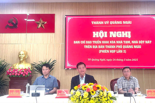Thành phố Quảng Ngãi: Đến ngày 15/6/2025 hoàn thành xóa nhà tạm, nhà dột nát