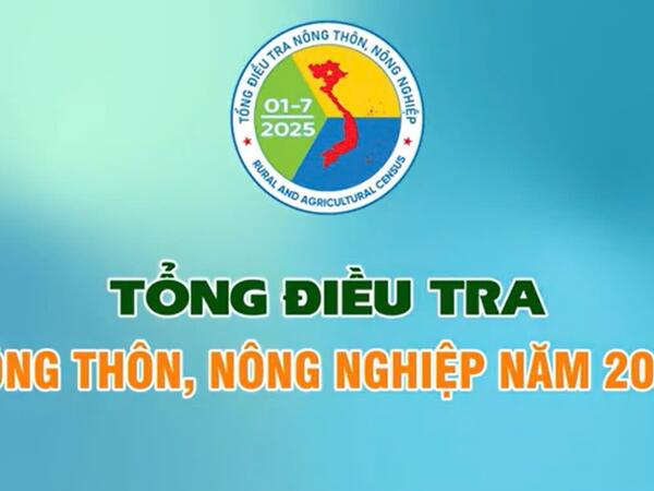 Từ ngày 01/3/2025 bắt đầu thu thập thông tin bảng kê hộ - khâu quan trọng trong thực hiện Tổng điều tra nông thôn, nông nghiệp năm 2025